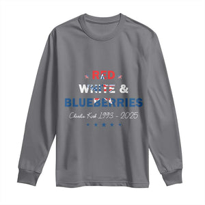 Red White and Blueberries Long Sleeve Shirt Charlie Kirk 1993 2025 Patriotic Memorial TS02 Charcoal Print Your Wear