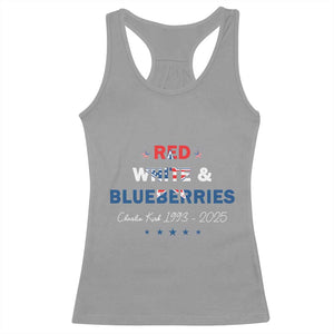 Red White and Blueberries Racerback Tank Top Charlie Kirk 1993 2025 Patriotic Memorial TS02 Sport Gray Print Your Wear