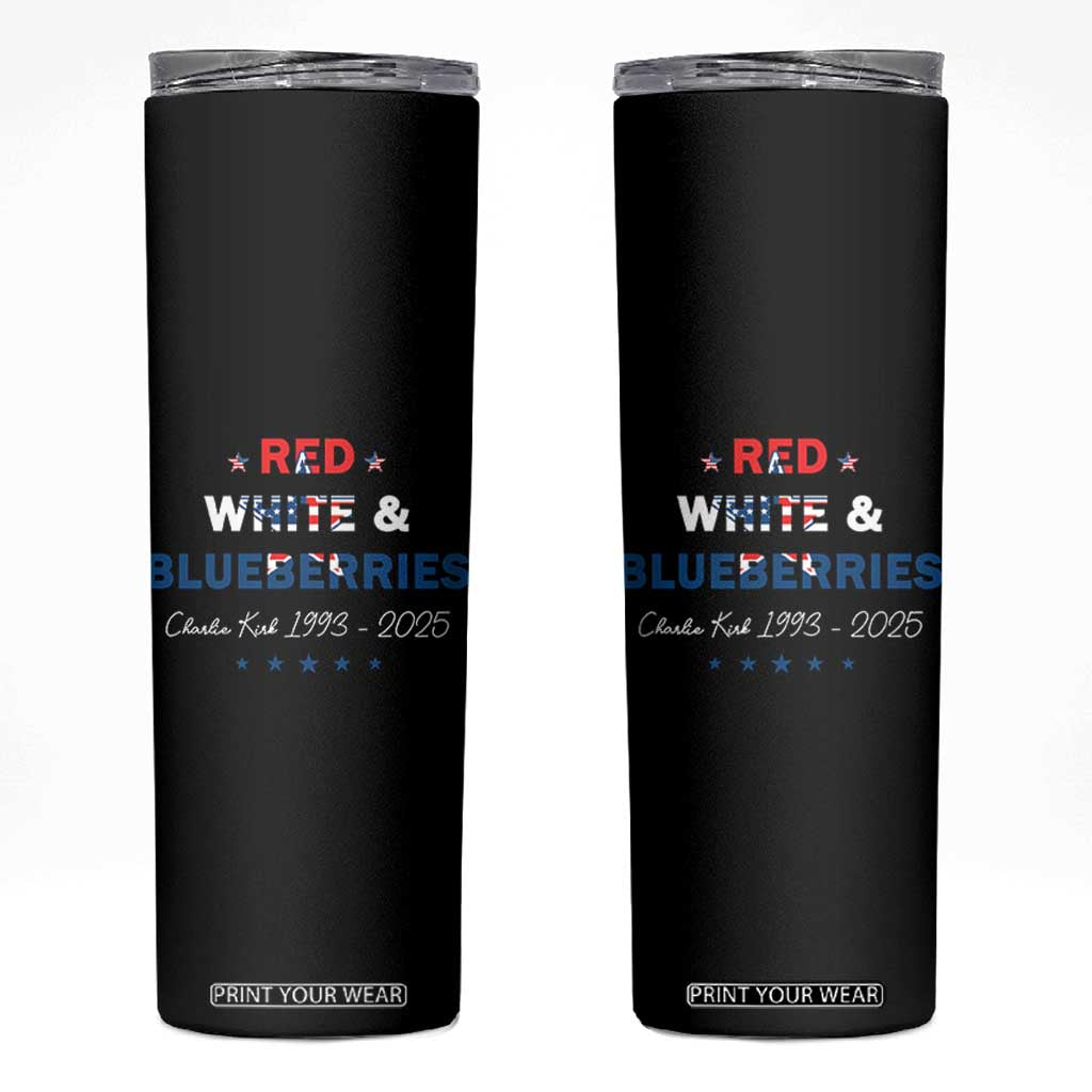 Red White and Blueberries Skinny Tumbler Charlie Kirk 1993 2025 Patriotic Memorial TS02 Black Print Your Wear