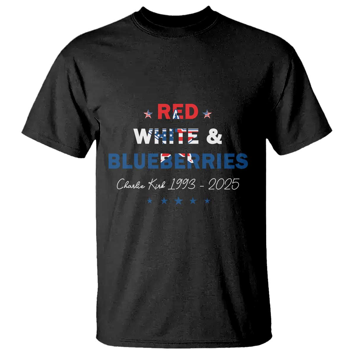 Red White and Blueberries T Shirt Charlie Kirk 1993 2025 Patriotic Memorial TS02 Black Print Your Wear