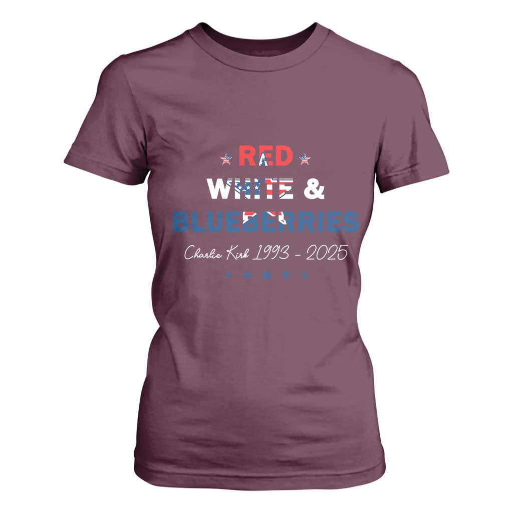 Red White and Blueberries T Shirt For Women Charlie Kirk 1993 2025 Patriotic Memorial TS02 Maroon Print Your Wear