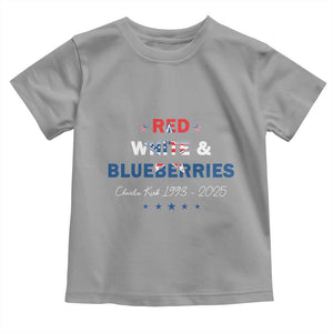 Red White and Blueberries Toddler T Shirt Charlie Kirk 1993 2025 Patriotic Memorial TS02 Sport Gray Print Your Wear
