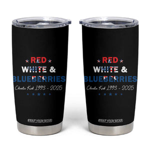 Red White and Blueberries Tumbler Cup Charlie Kirk 1993 2025 Patriotic Memorial TS02 Black Print Your Wear