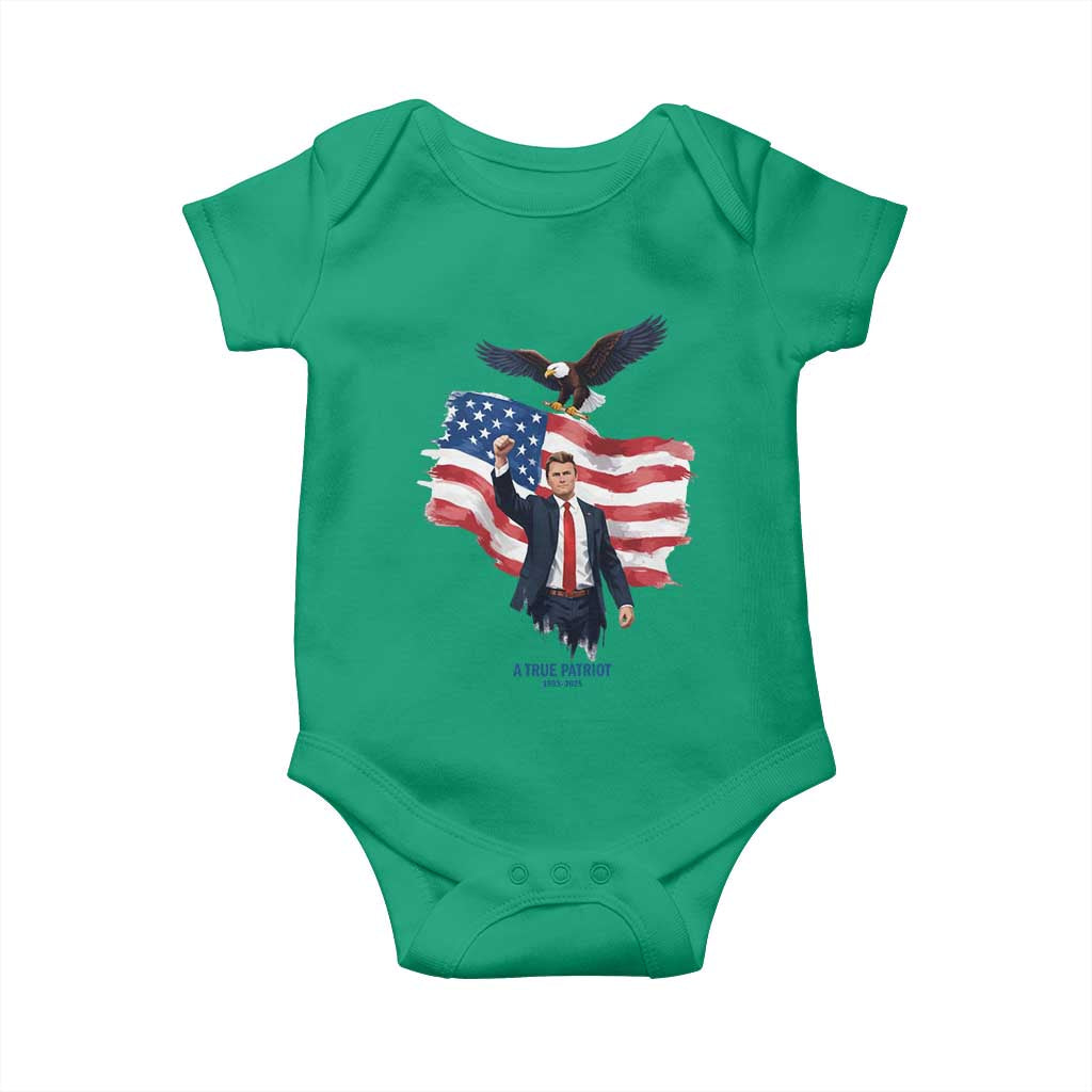 Charlie Kirk Tribute Baby Onesie A True Patriot American Flag Patriotic Eagle TS02 Irish Green Print Your Wear