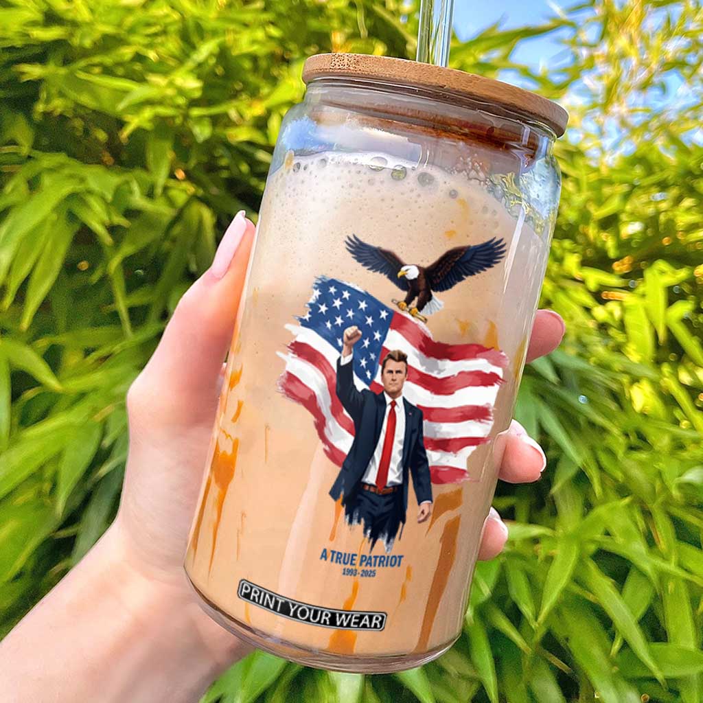 Charlie Kirk Tribute Glass Can A True Patriot American Flag Patriotic Eagle TS02 White Print Your Wear