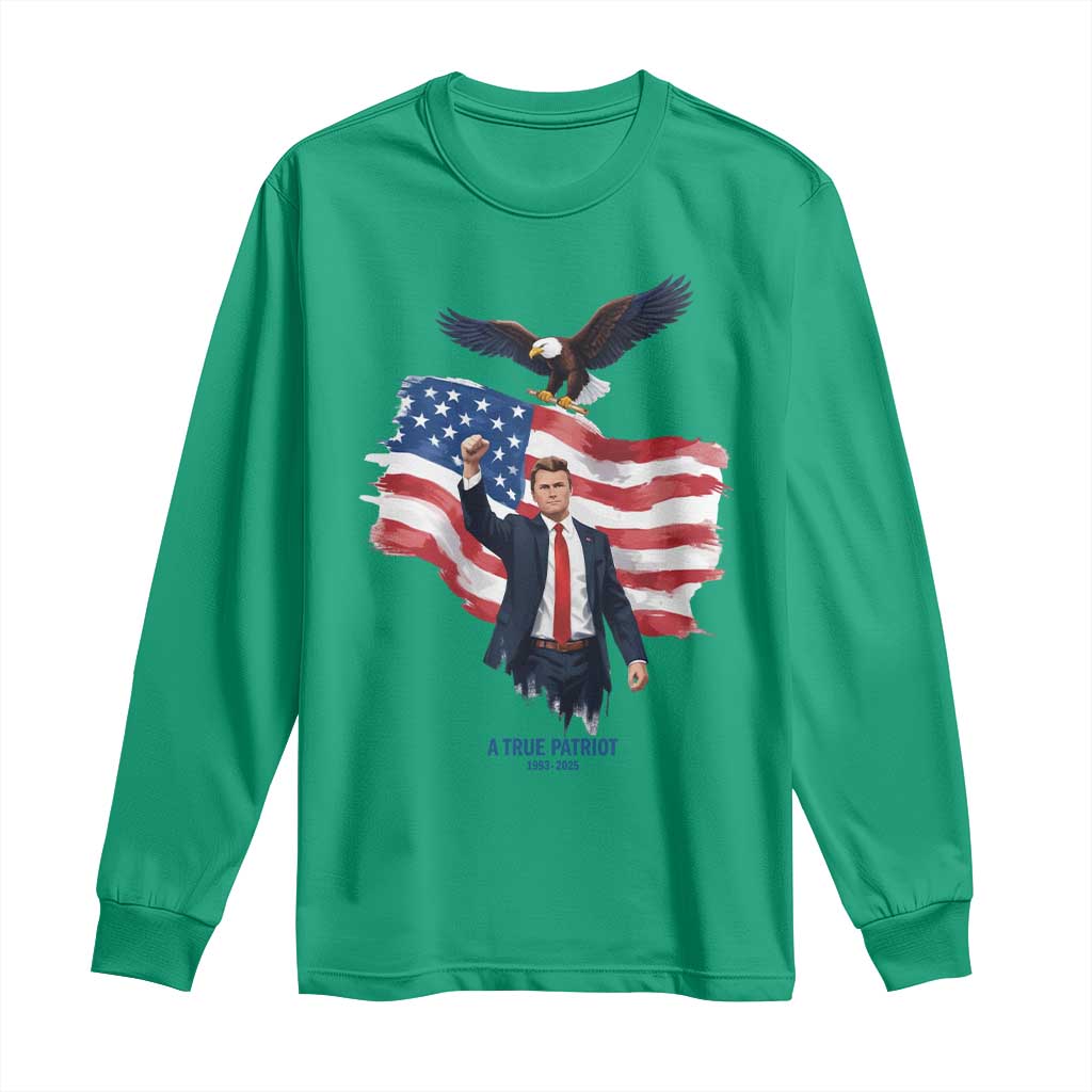 Charlie Kirk Tribute Long Sleeve Shirt A True Patriot American Flag Patriotic Eagle TS02 Irish Green Print Your Wear