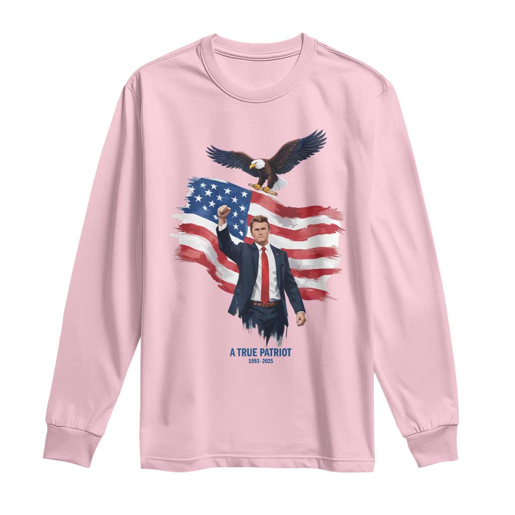Charlie Kirk Tribute Long Sleeve Shirt A True Patriot American Flag Patriotic Eagle TS02 Light Pink Print Your Wear