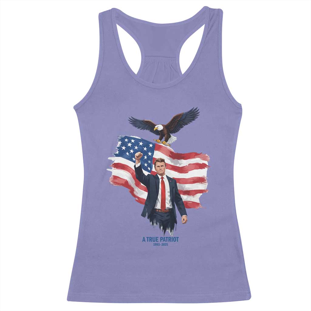 Charlie Kirk Tribute Racerback Tank Top A True Patriot American Flag Patriotic Eagle TS02 Violet Print Your Wear