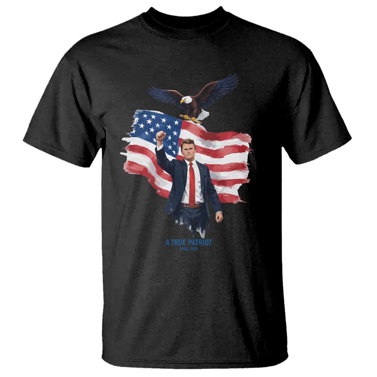 Charlie Kirk Tribute T Shirt A True Patriot American Flag Patriotic Eagle TS02 Black Print Your Wear