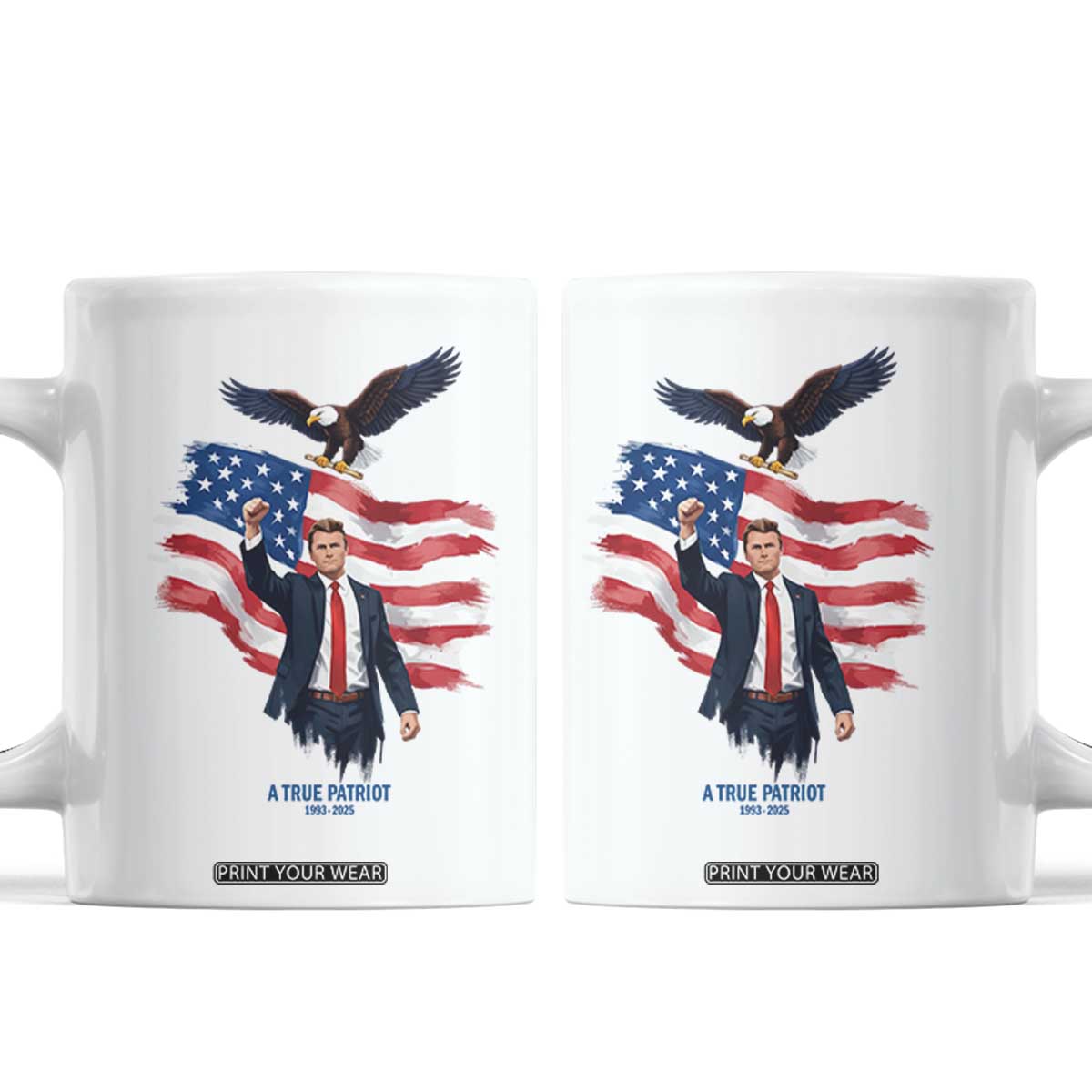 Charlie Kirk Tribute Coffee Mug A True Patriot American Flag Patriotic Eagle TS02 White Print Your Wear