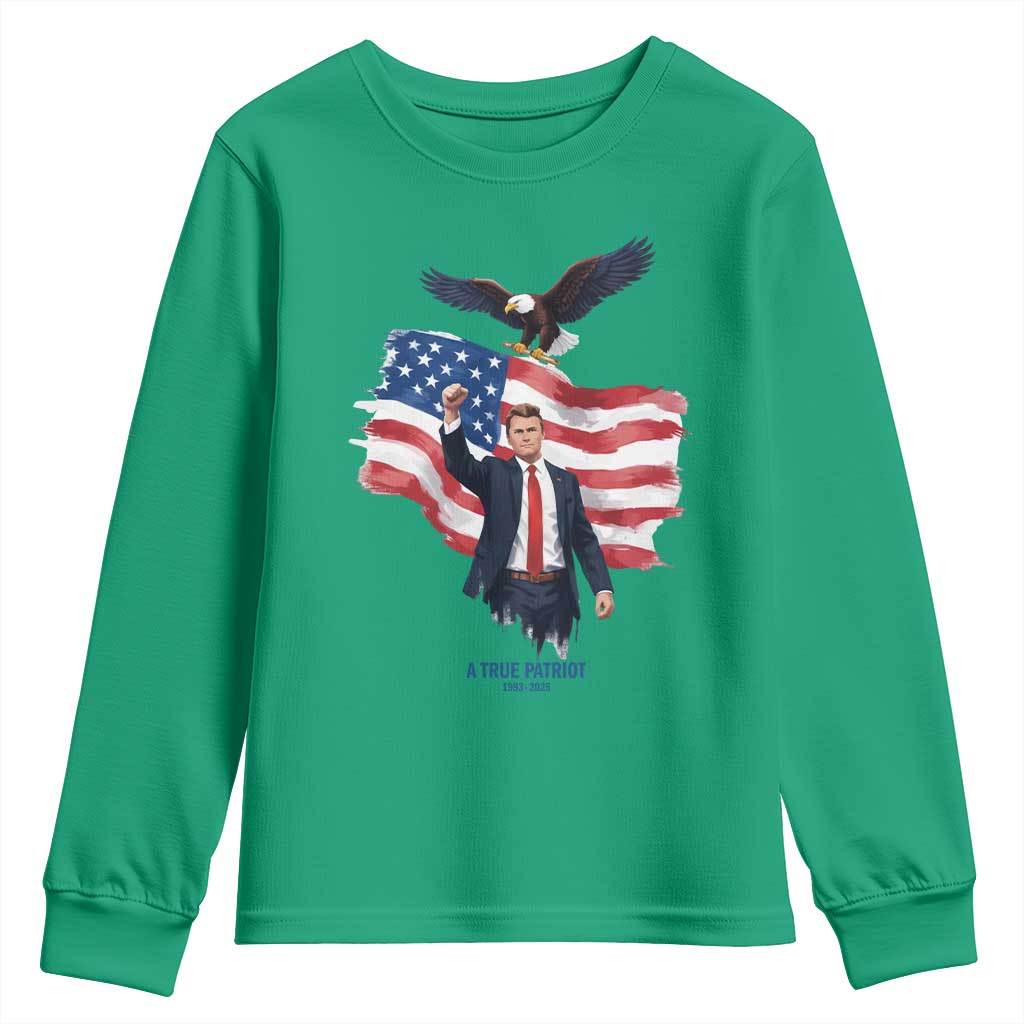 Charlie Kirk Tribute Youth Sweatshirt A True Patriot American Flag Patriotic Eagle TS02 Irish Green Print Your Wear