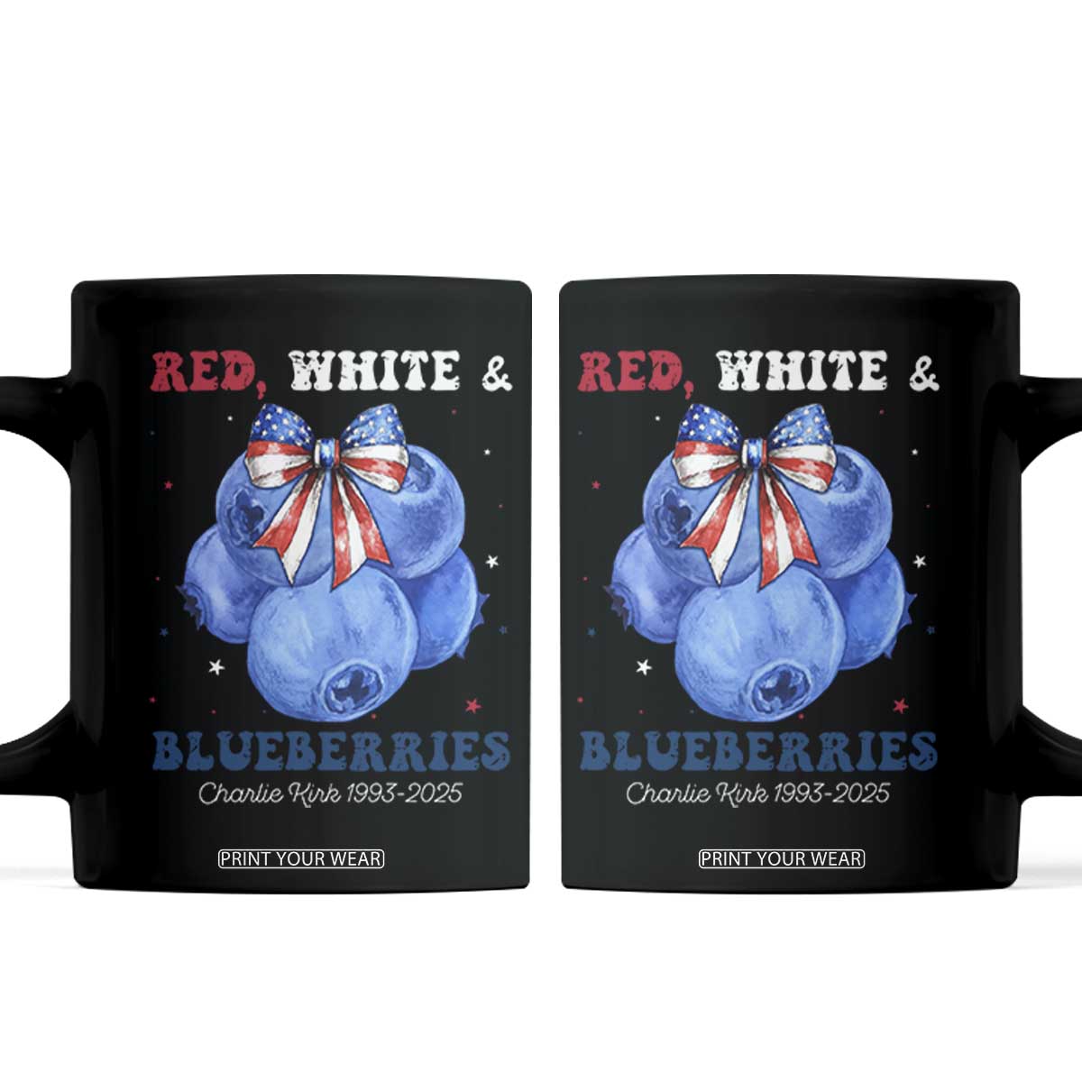 Red White and Blueberries Coffee Mug Charlie Kirk Tribute 1993 2025 Memorial TS02 Black Print Your Wear