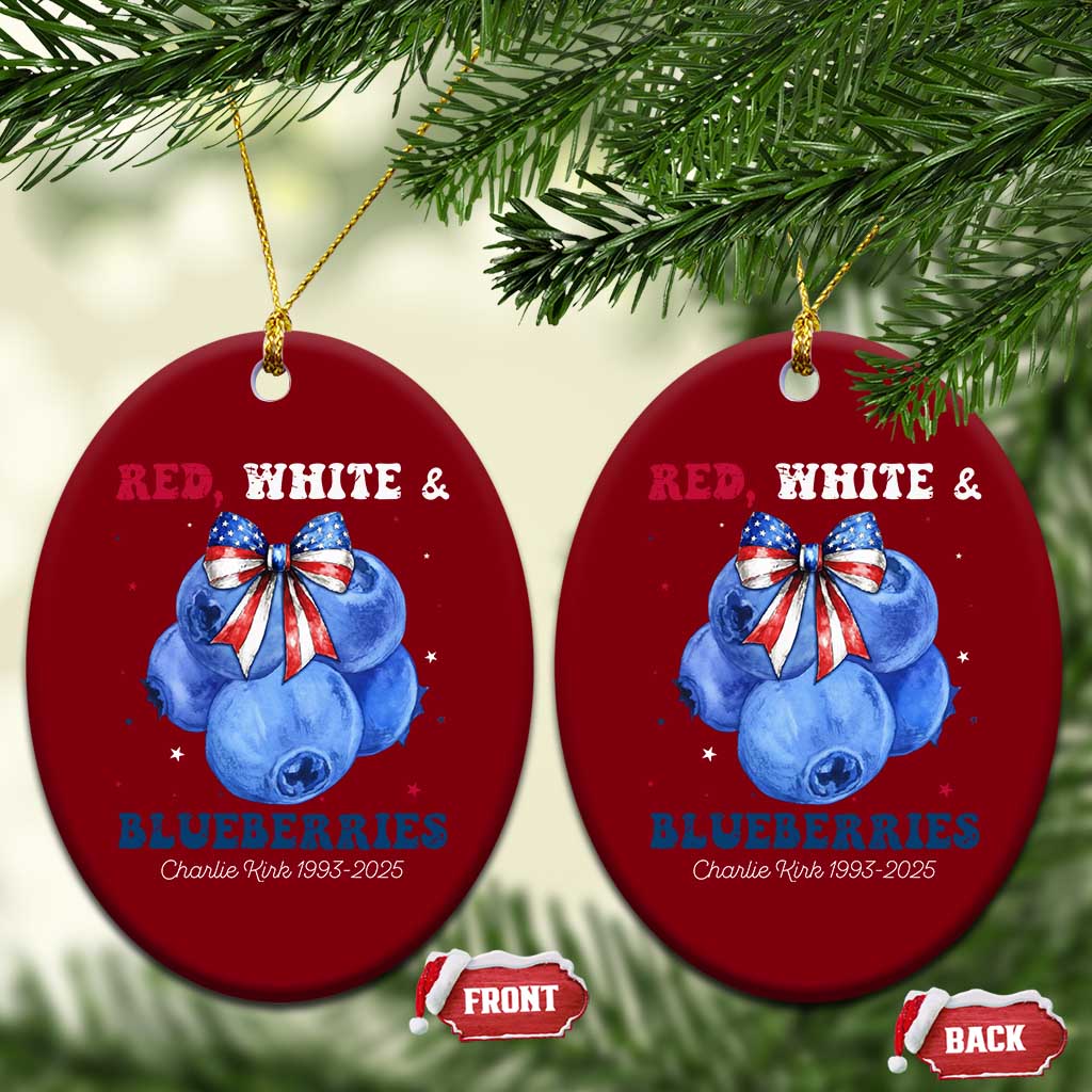Red White and Blueberries Ceramic Ornament Charlie Kirk Tribute 1993 2025 Memorial TS02 Print Your Wear