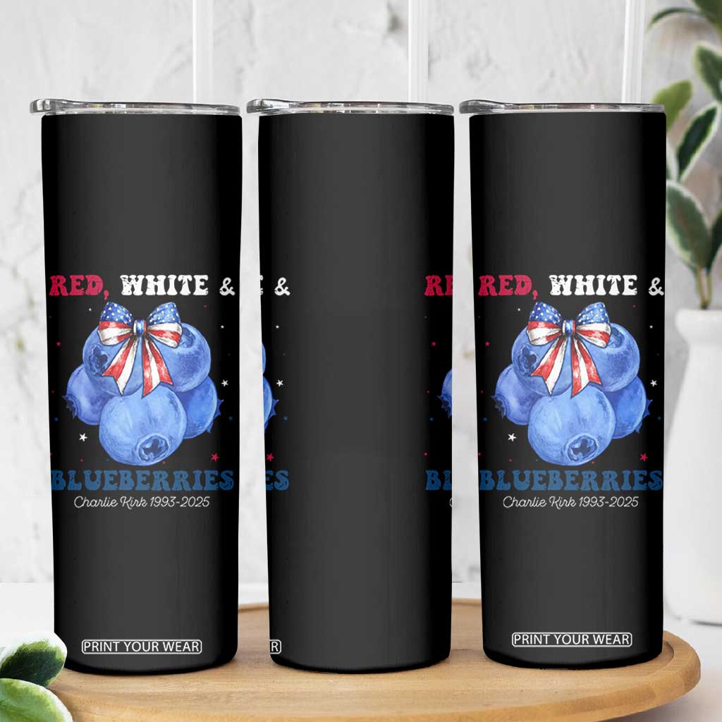 Red White and Blueberries Skinny Tumbler Charlie Kirk Tribute 1993 2025 Memorial TS02 Print Your Wear