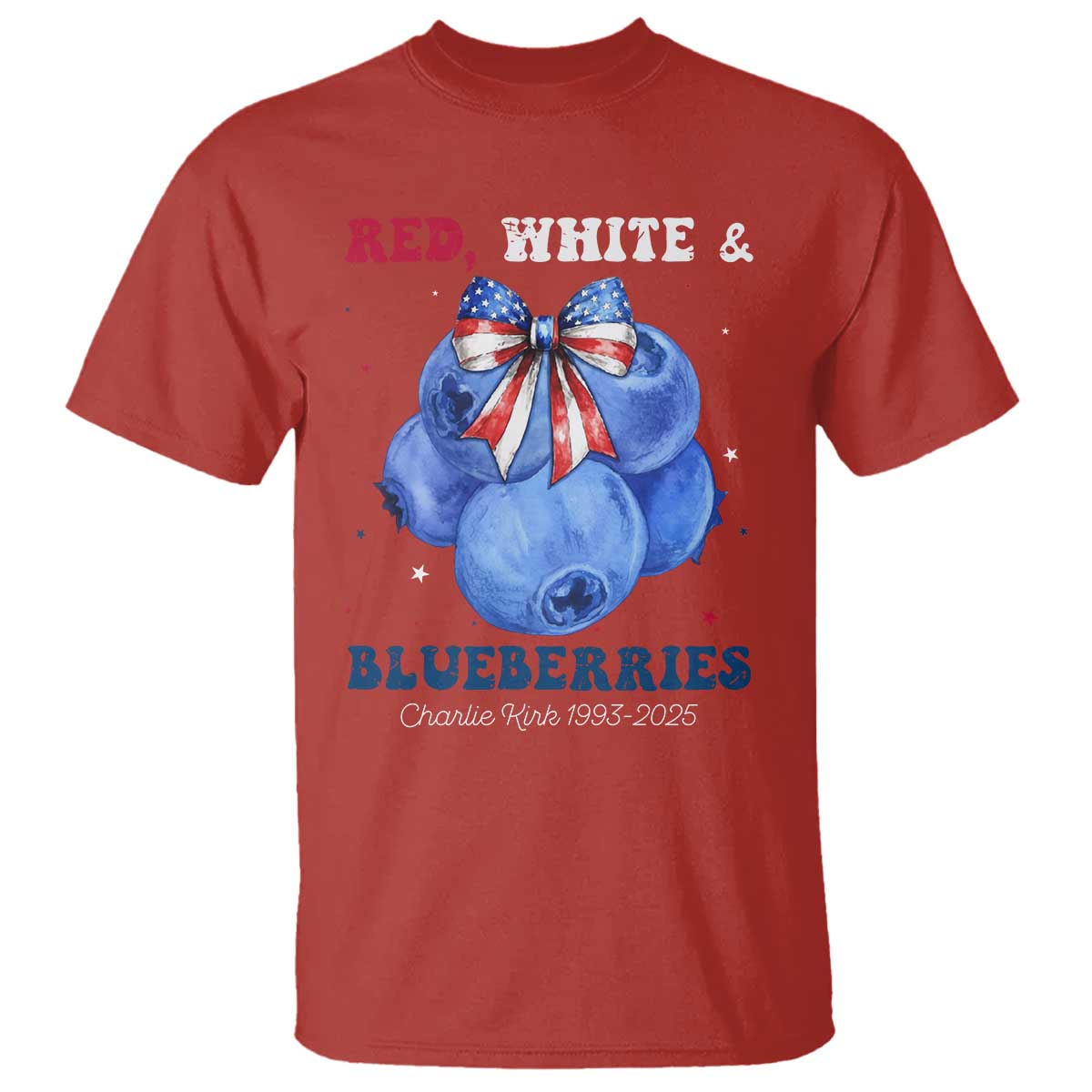 Red White and Blueberries T Shirt Charlie Kirk Tribute 1993 2025 Memorial TS02 Red Print Your Wear