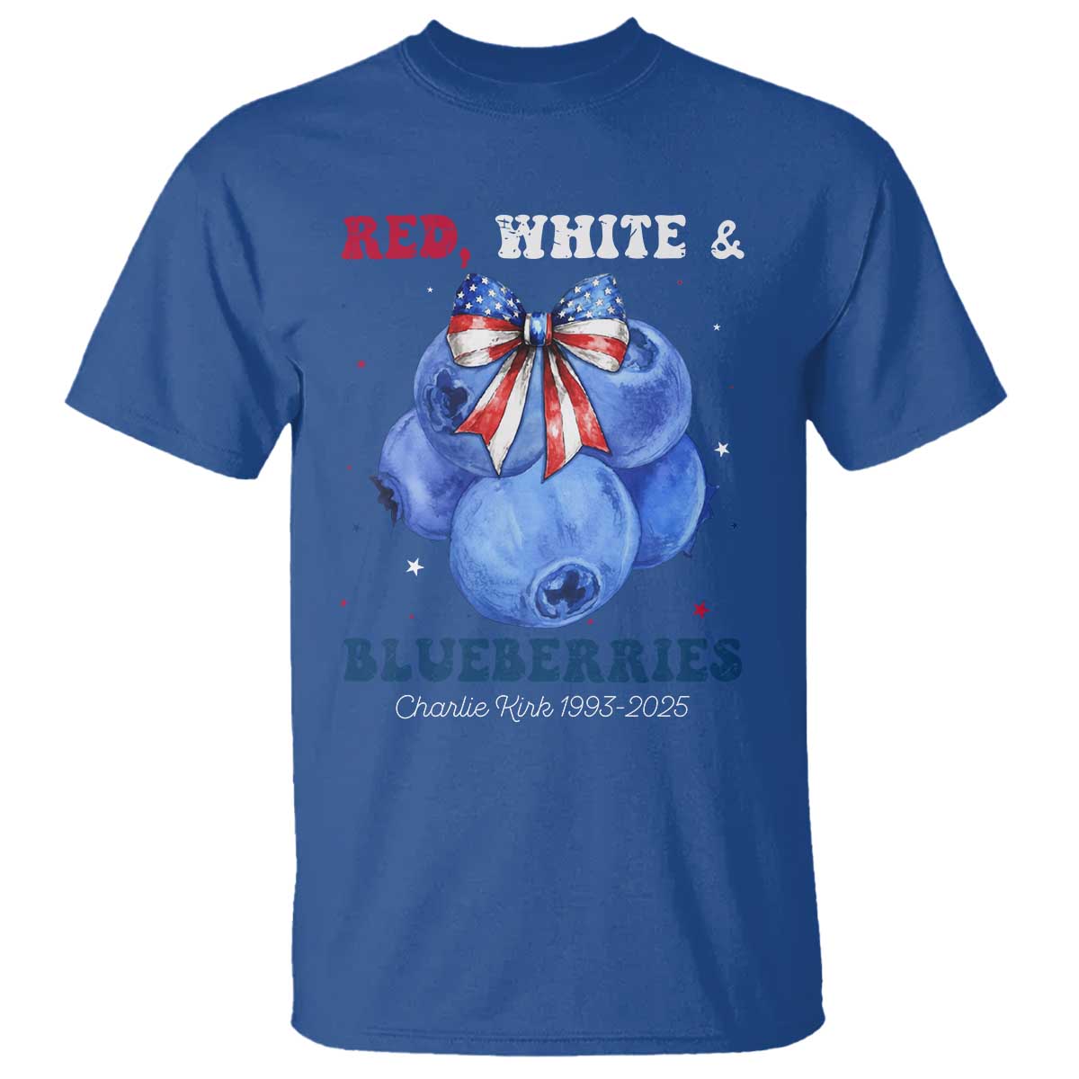 Red White and Blueberries T Shirt Charlie Kirk Tribute 1993 2025 Memorial TS02 Royal Blue Print Your Wear
