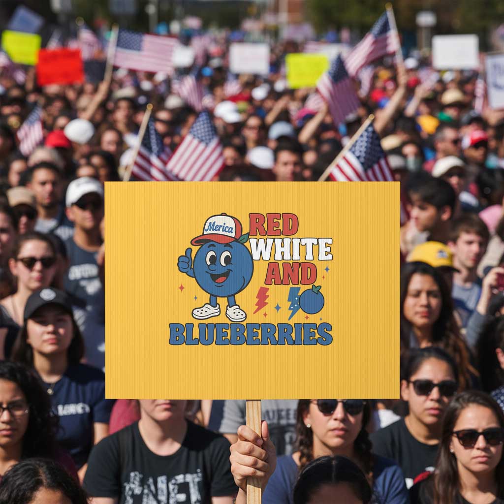 Red White and Blueberries Protest Sign Patriotic Fruit Cartoon Graphic TS02 Horizontal 18