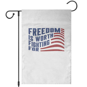 Freedom Is Worth Fighting For Garden Flag USA Flag America True Patriot TS02 White Print Your Wear