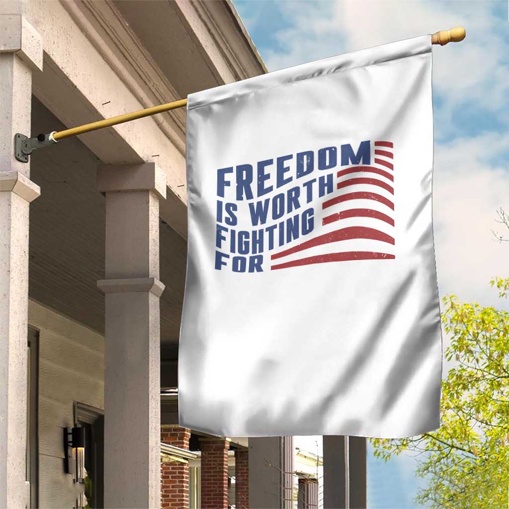 Freedom Is Worth Fighting For Garden Flag USA Flag America True Patriot TS02 Print Your Wear
