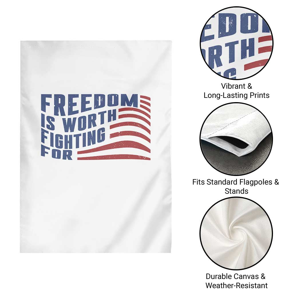 Freedom Is Worth Fighting For Garden Flag USA Flag America True Patriot TS02 Print Your Wear