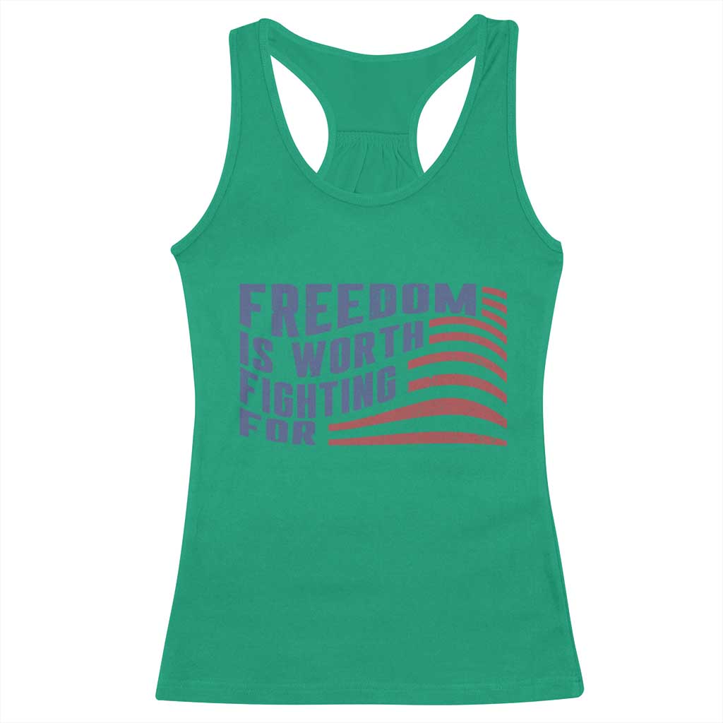 Freedom Is Worth Fighting For Racerback Tank Top USA Flag America True Patriot TS02 Irish Green Print Your Wear