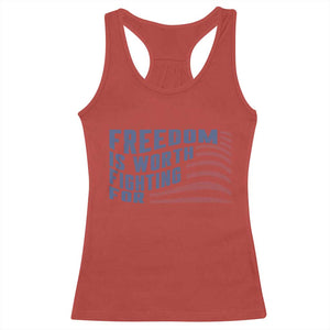 Freedom Is Worth Fighting For Racerback Tank Top USA Flag America True Patriot TS02 Red Print Your Wear