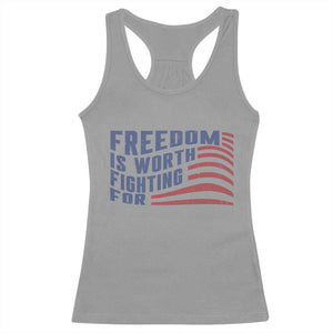 Freedom Is Worth Fighting For Racerback Tank Top USA Flag America True Patriot TS02 Sport Gray Print Your Wear