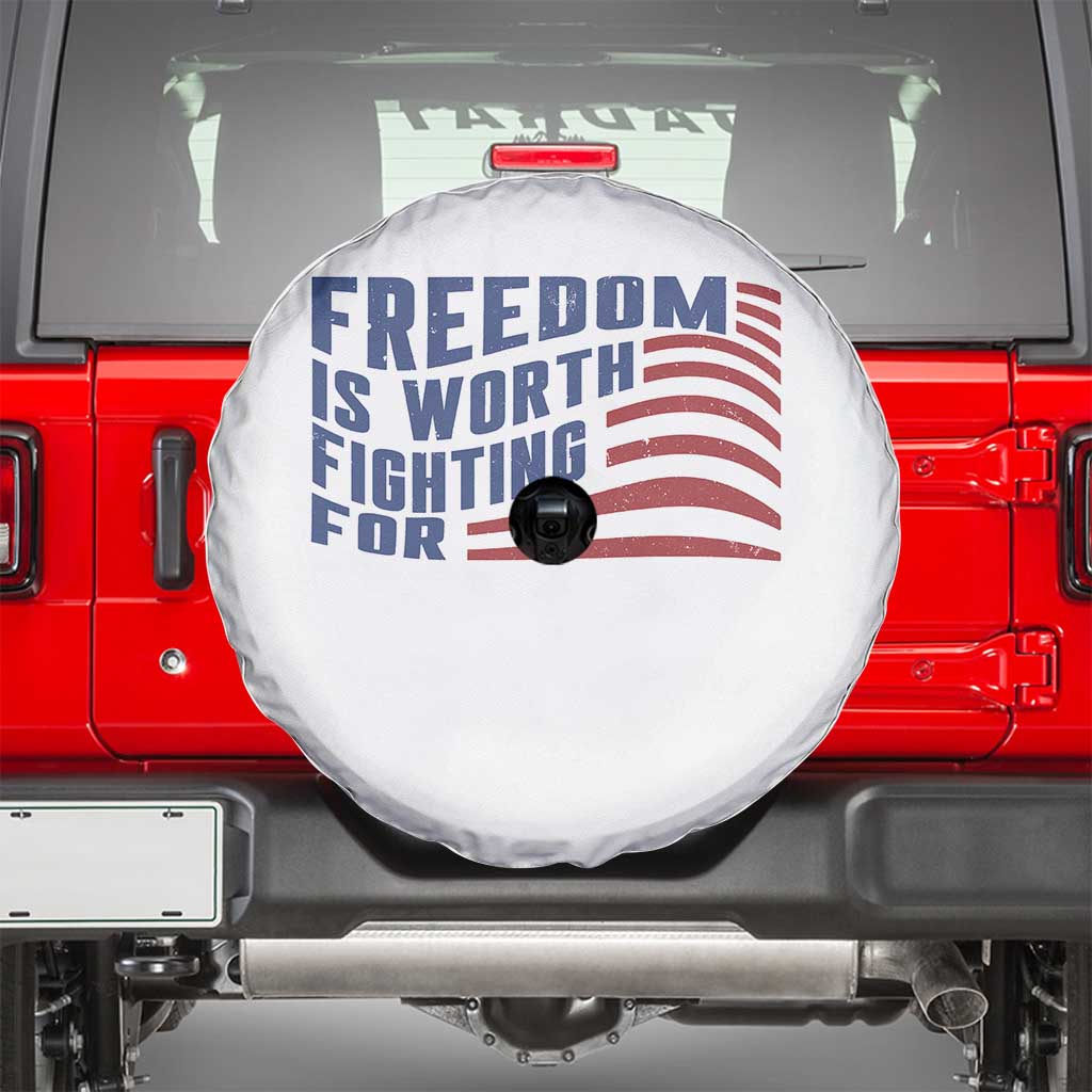 Freedom Is Worth Fighting For Spare Tire Cover USA Flag America True Patriot TS02 White Print Your Wear