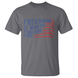 Freedom Is Worth Fighting For T Shirt USA Flag America True Patriot TS02 Charcoal Print Your Wear