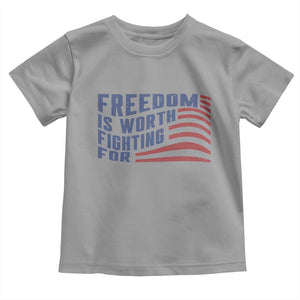 Freedom Is Worth Fighting For Toddler T Shirt USA Flag America True Patriot TS02 Sport Gray Print Your Wear