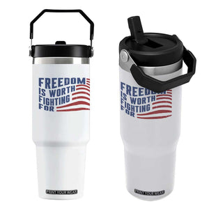 Freedom Is Worth Fighting For Flip Straw Tumbler USA Flag America True Patriot TS02 One Size: 30 oz White Print Your Wear