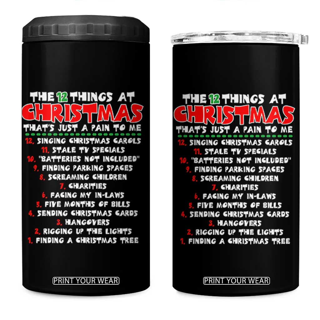 12 Pains of Christmas Parody 4 in 1 Can Cooler Tumbler Funny Twist on the 12 Days of Christmas Tradition TS02 One Size: 16 oz Black Print Your Wear