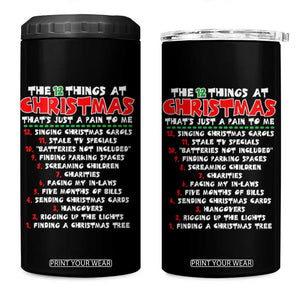 12 Pains of Christmas Parody 4 in 1 Can Cooler Tumbler Funny Twist on the 12 Days of Christmas Tradition TS02 One Size: 16 oz Black Print Your Wear