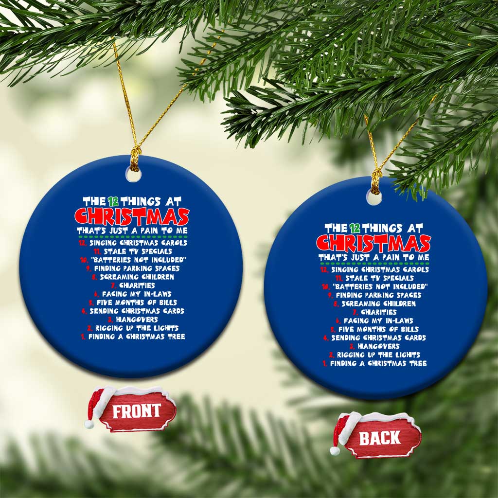 12 Pains of Christmas Parody Ceramic Ornament Funny Twist on the 12 Days of Christmas Tradition TS02 1pc Blue Print Your Wear