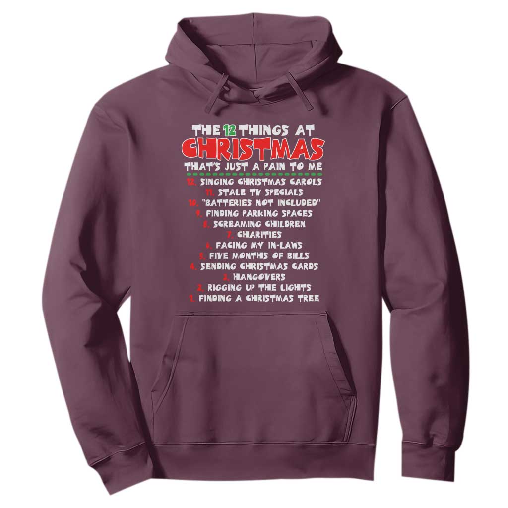 12 Pains of Christmas Parody Hoodie Funny Twist on the 12 Days of Christmas Tradition TS02 Maroon Print Your Wear
