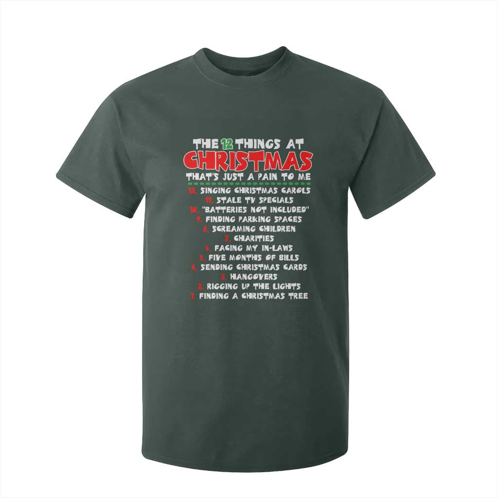 12 Pains of Christmas Parody T Shirt For Kid Funny Twist on the 12 Days of Christmas Tradition TS02 Dark Forest Green Print Your Wear