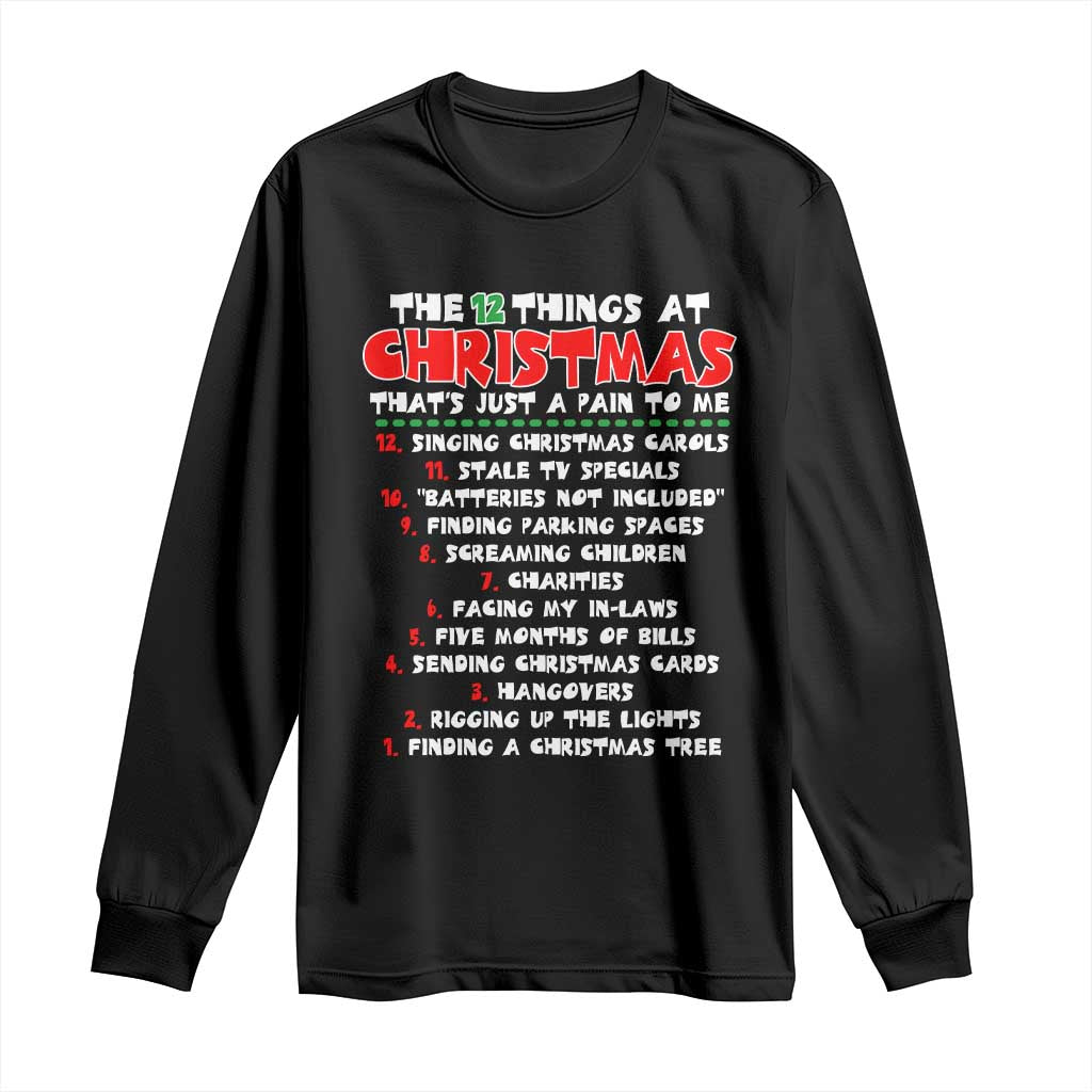 12 Pains of Christmas Parody Long Sleeve Shirt Funny Twist on the 12 Days of Christmas Tradition TS02 Black Print Your Wear