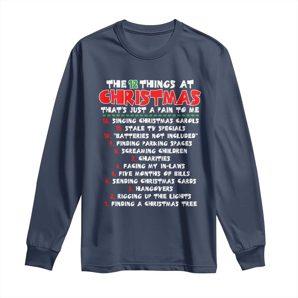 12 Pains of Christmas Parody Long Sleeve Shirt Funny Twist on the 12 Days of Christmas Tradition TS02 Navy Print Your Wear