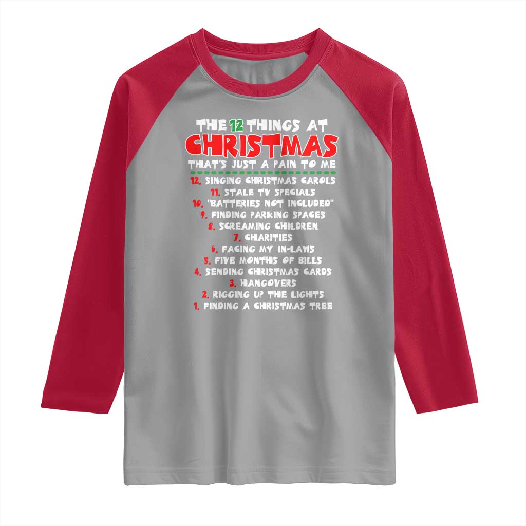 12 Pains of Christmas Parody Raglan Shirt Funny Twist on the 12 Days of Christmas Tradition TS02 Sport Gray Red Print Your Wear