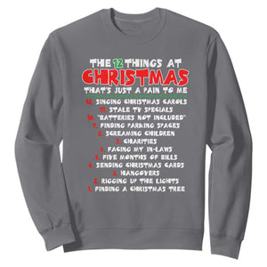 12 Pains of Christmas Parody Sweatshirt Funny Twist on the 12 Days of Christmas Tradition TS02 Charcoal Print Your Wear