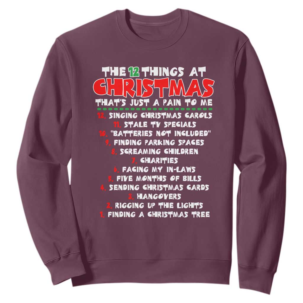 12 Pains of Christmas Parody Sweatshirt Funny Twist on the 12 Days of Christmas Tradition TS02 Maroon Print Your Wear