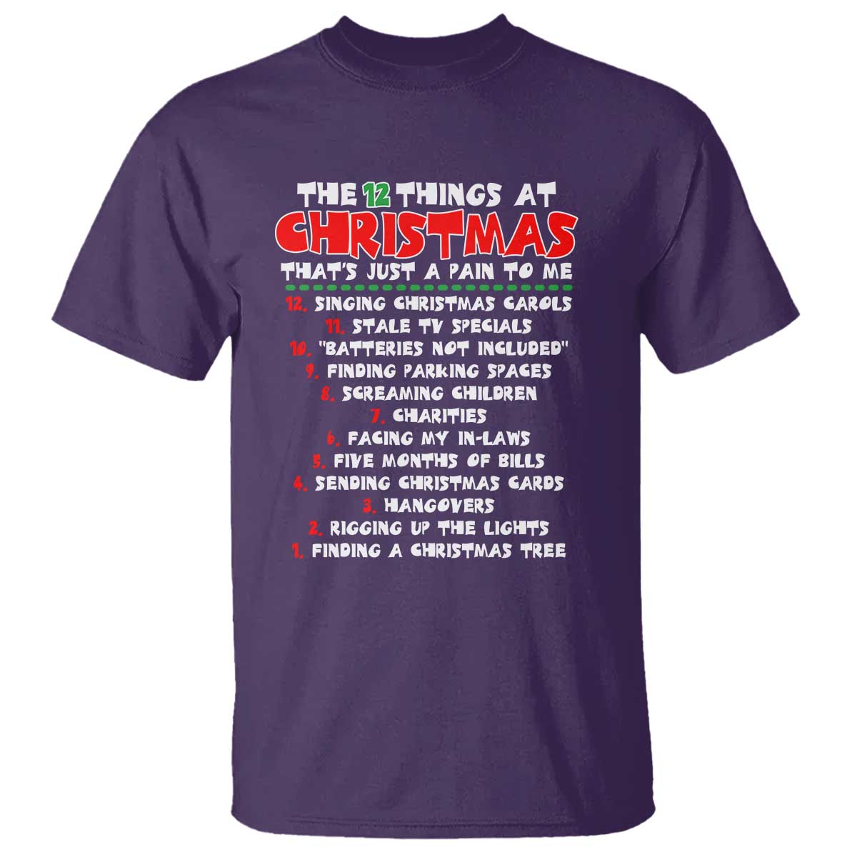 12 Pains of Christmas Parody T Shirt Funny Twist on the 12 Days of Christmas Tradition TS02 Purple Print Your Wear