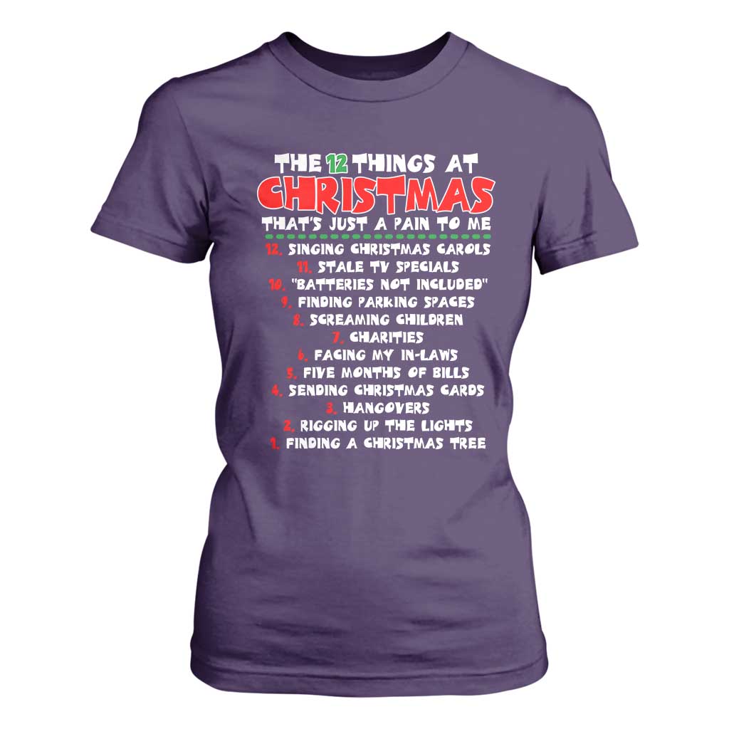 12 Pains of Christmas Parody T Shirt For Women Funny Twist on the 12 Days of Christmas Tradition TS02 Purple Print Your Wear