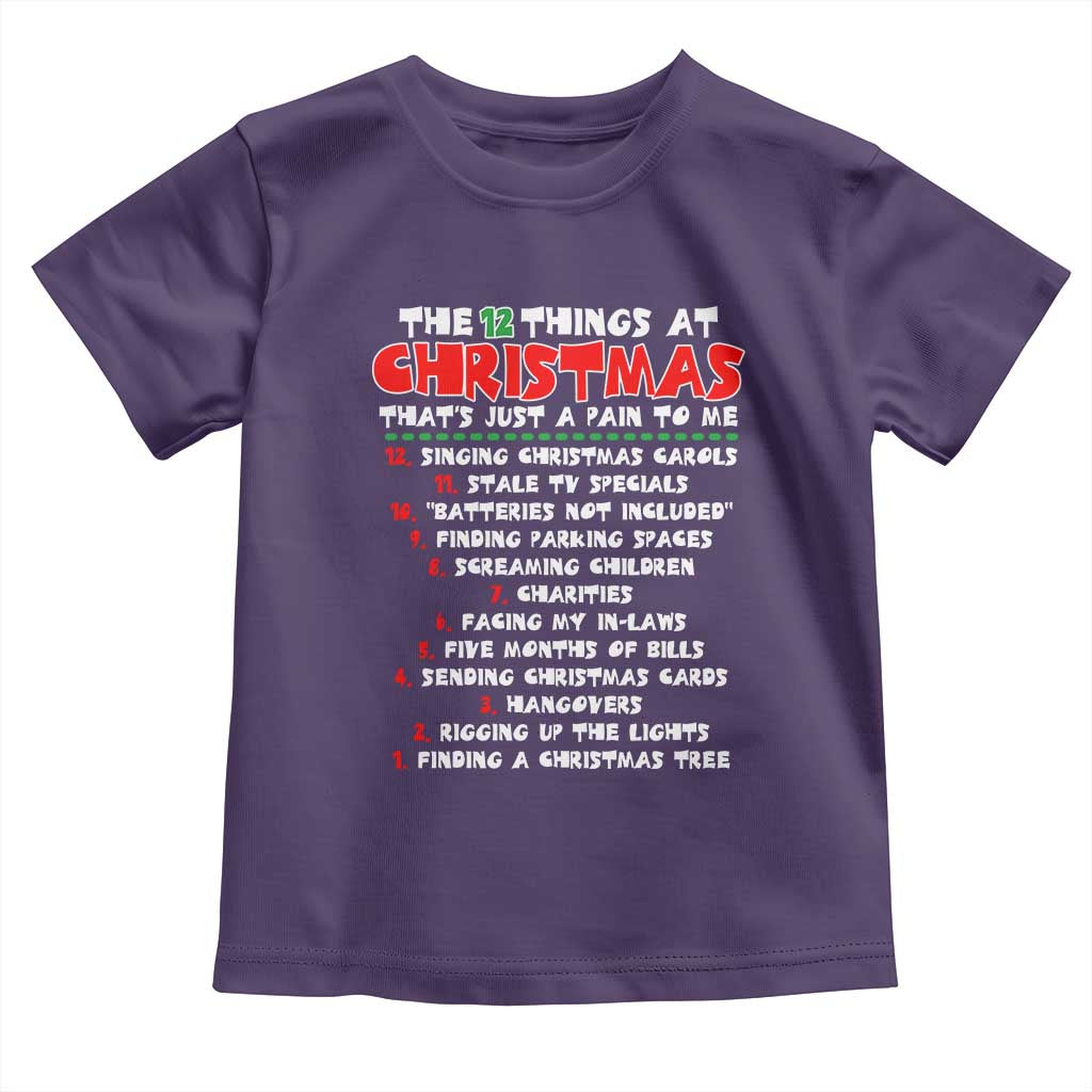 12 Pains of Christmas Parody Toddler T Shirt Funny Twist on the 12 Days of Christmas Tradition TS02 Purple Print Your Wear