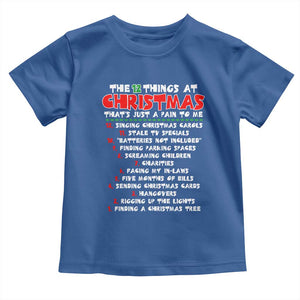 12 Pains of Christmas Parody Toddler T Shirt Funny Twist on the 12 Days of Christmas Tradition TS02 Royal Blue Print Your Wear