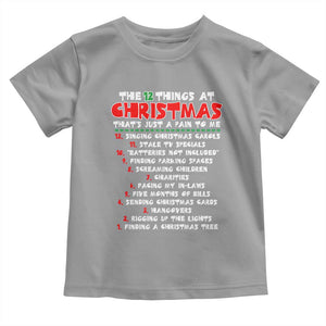 12 Pains of Christmas Parody Toddler T Shirt Funny Twist on the 12 Days of Christmas Tradition TS02 Sport Gray Print Your Wear