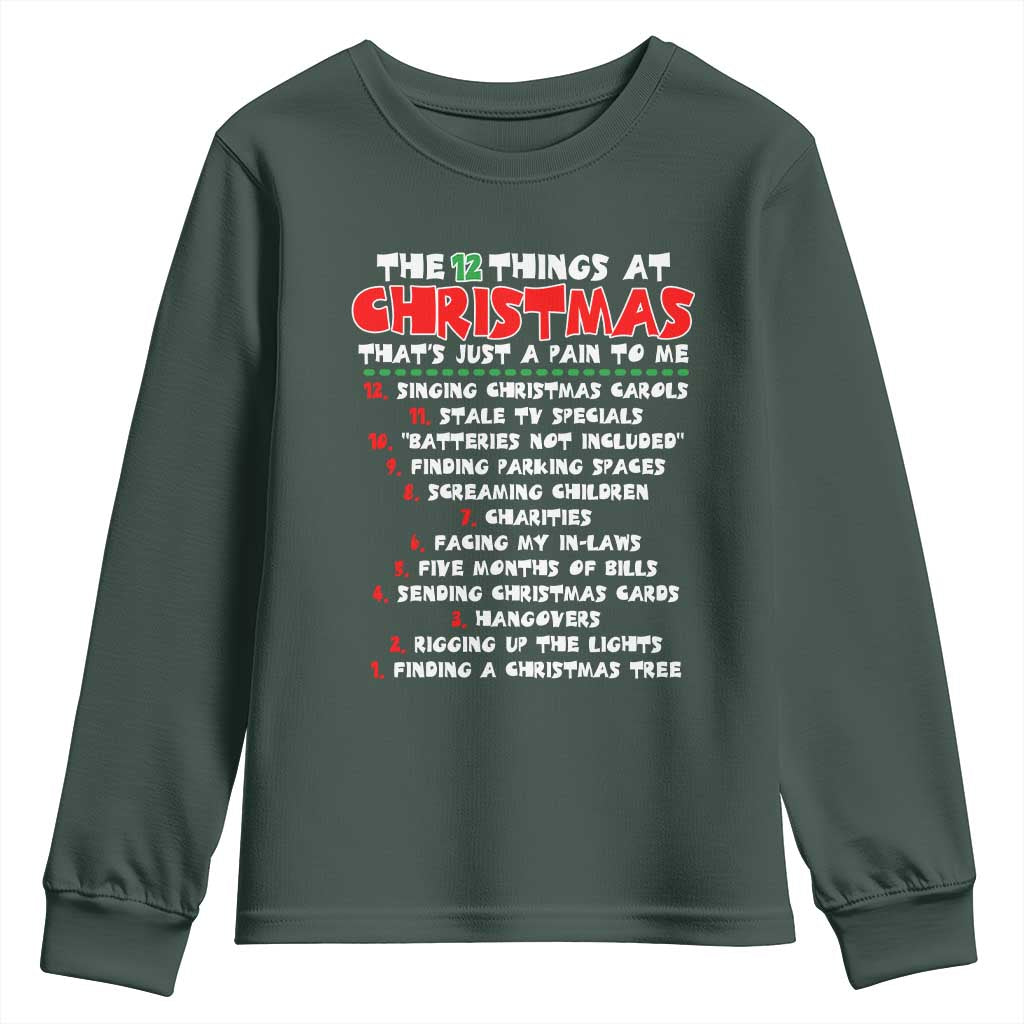 12 Pains of Christmas Parody Youth Sweatshirt Funny Twist on the 12 Days of Christmas Tradition TS02 Dark Forest Green Print Your Wear