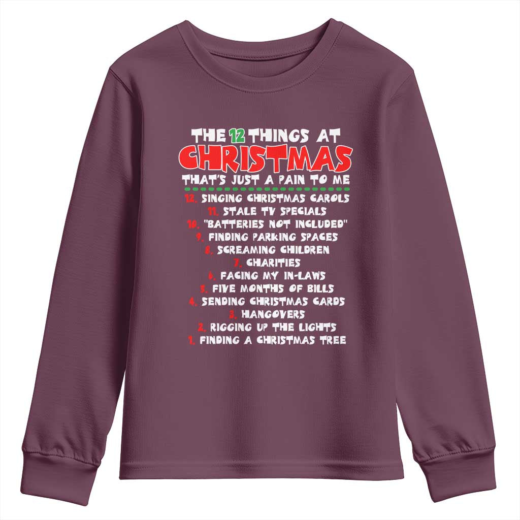 12 Pains of Christmas Parody Youth Sweatshirt Funny Twist on the 12 Days of Christmas Tradition TS02 Maroon Print Your Wear
