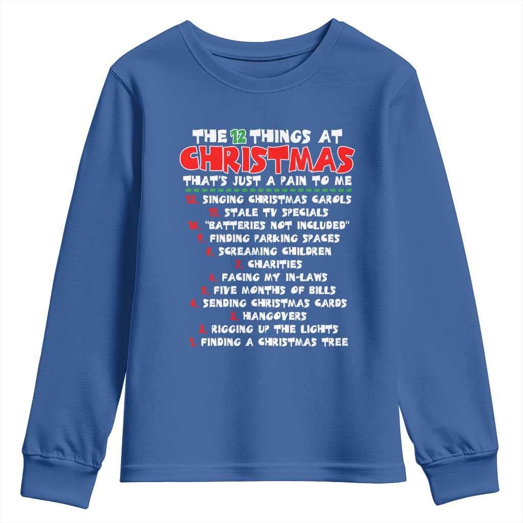 12 Pains of Christmas Parody Youth Sweatshirt Funny Twist on the 12 Days of Christmas Tradition TS02 Royal Blue Print Your Wear