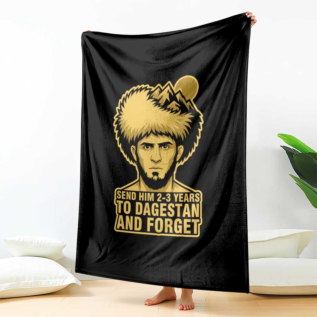 Send Him 2 3 Years to Dagestan and Forget Throw Blanket Funny MMA Fighter Discipline TS02 Print Your Wear